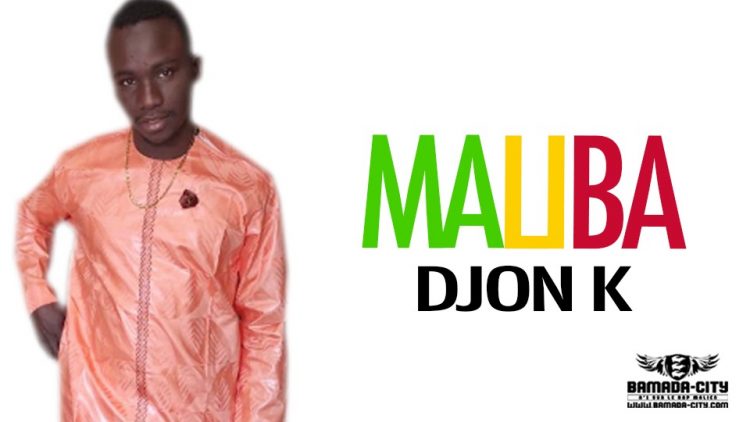 DJON K - MALIBA - Prod by SASPA ON THE BEAT