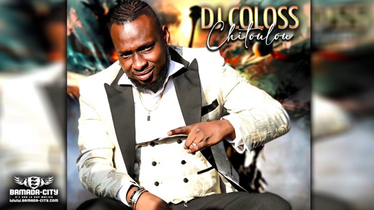 Dj Coloss - Chitoulou Prod by Blvck Swae