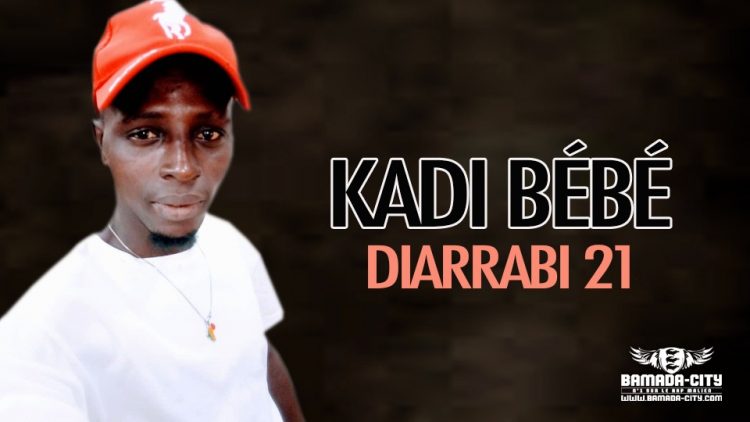 KADI BÉBÉ - DIARRABI 21 - Prod by OUATT 6
