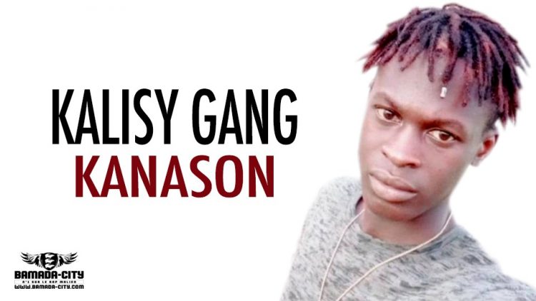 KALISY GANG - KANASON - Prod by BAKOZY BEAT