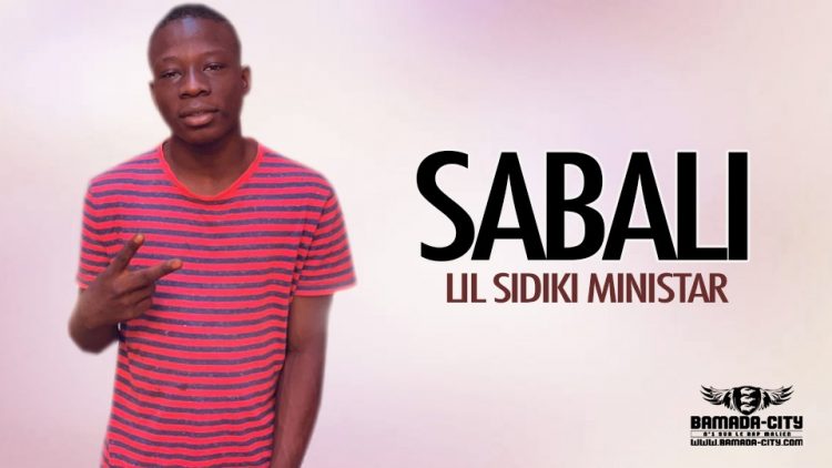 LIL SIDIKI MINISTAR - SABALI - Prod by SIDIKI BELMONDO KABA