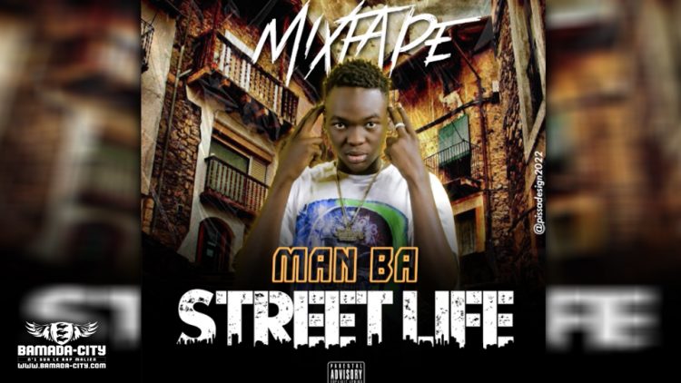 MAN BA - STREET LIFE (Mixtape Complète)