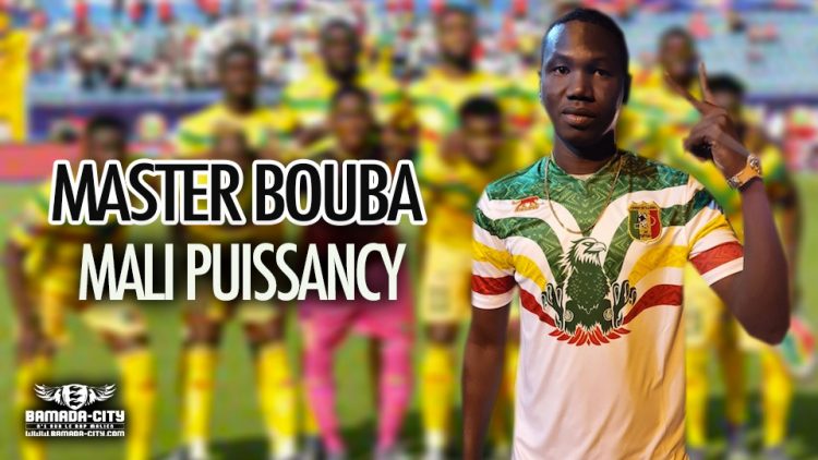 MASTER BOUBA - MALI PUISSANCY - Prod by DJGNOUMA MUSIC