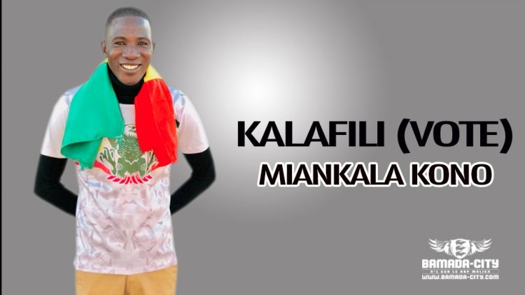 MIANKALA KONO - KALAFILI (VOTE) - Prod by LEZY