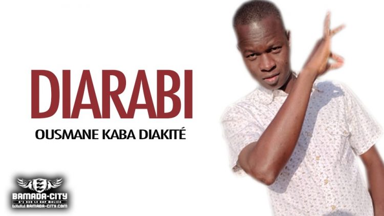 OUSMANE KABA DIAKITÉ - DIARABI - Prod by DJELIMADI MUSIC