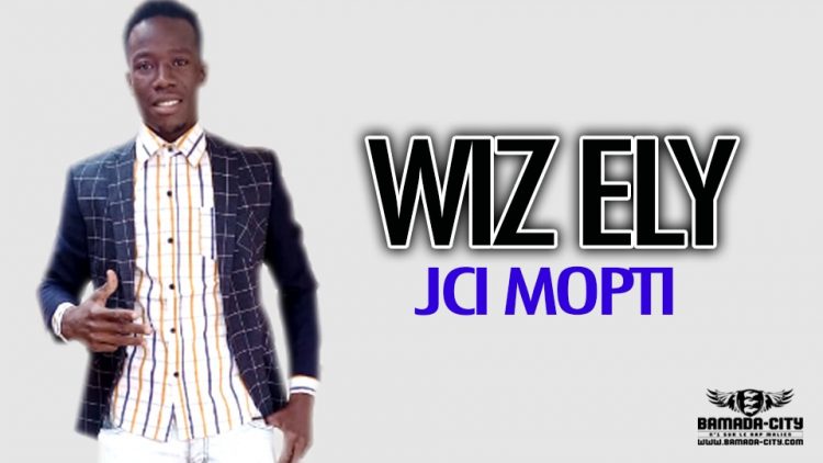 WIZ ELY - JCI MOPTI - Prod by THUG 2