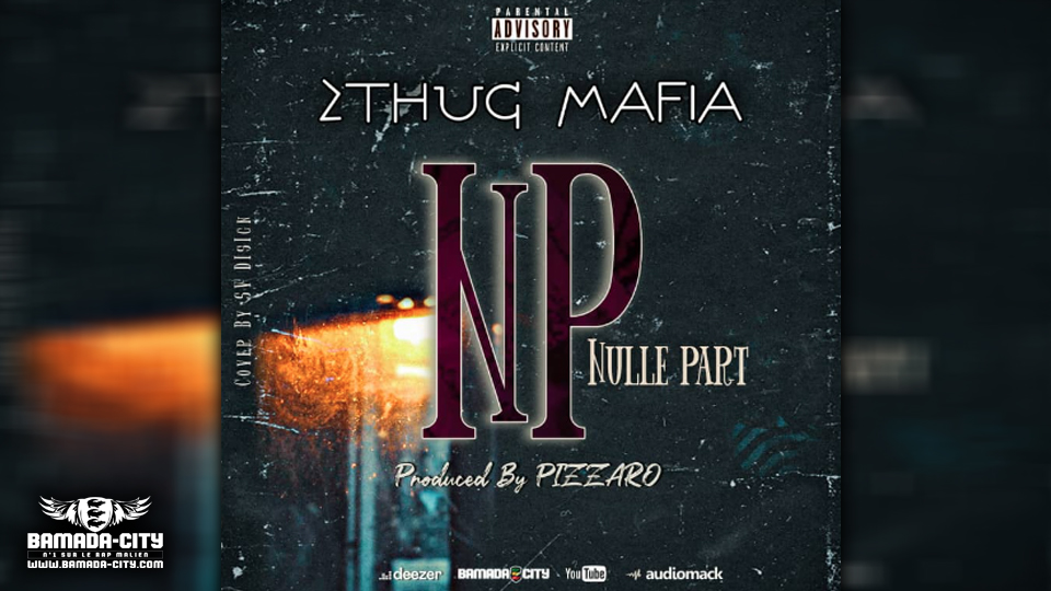 ZTHUG MAFIA - NP (Nulle Part) - Prod by PIZZARO (BAMADA-CITY)