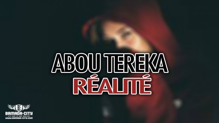 ABOU TEREKA - RÉALITÉ - Prod by ZACK PROD