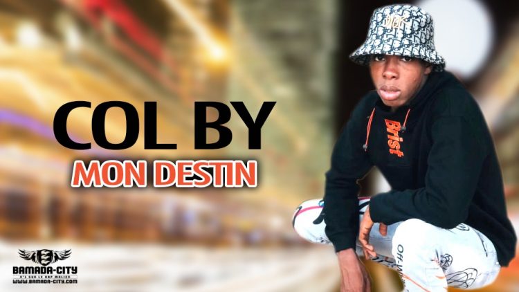 COL BY - MON DESTIN - Prod by EFEBI