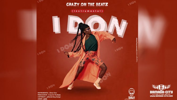 CRAZY ON THE BEATZ - I DON - Prod by CRAZY BEAT ON THE BEATZ