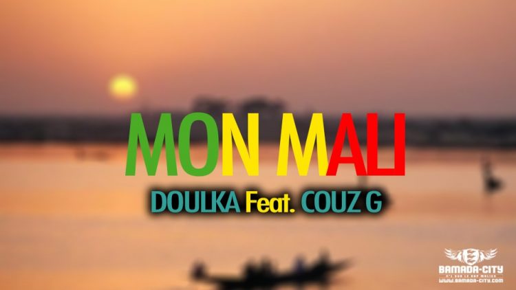 DOULKA Feat. COUZ G - MON MALI - Prod by DOULKA