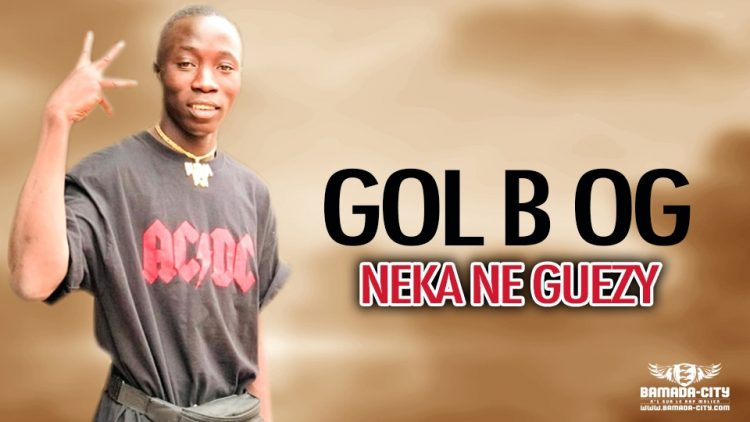 GOL B OG - NEKA NE GUEZY - Prod by CAURIS MUSIC