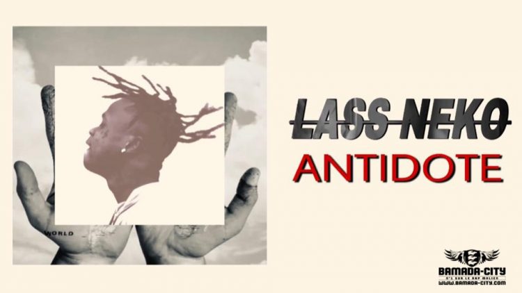 LASS NEKO - ANTIDOTE - Prod by DJELAFA