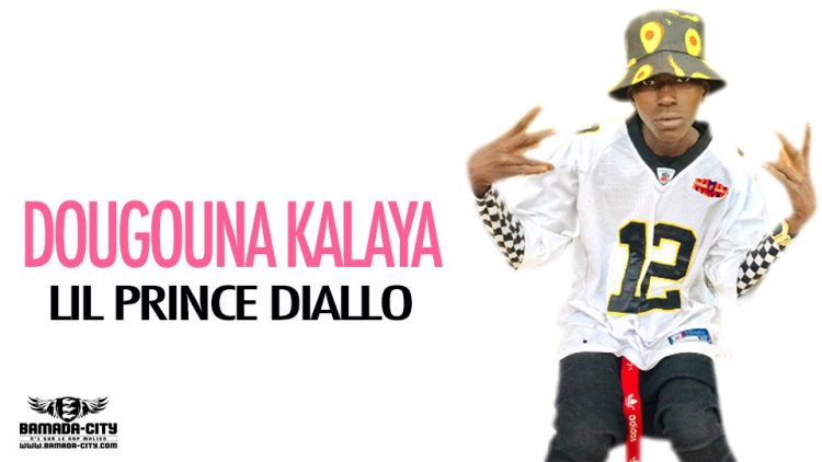 LIL PRINCE DIALLO - DOUGOUNA KALAYA - Prod by DK MUSIC