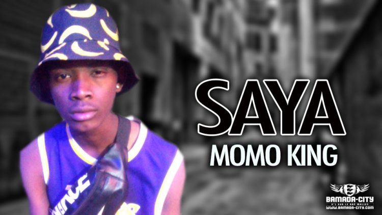 MOMO KING - SAYA - Prod by CHEICK MUSIC