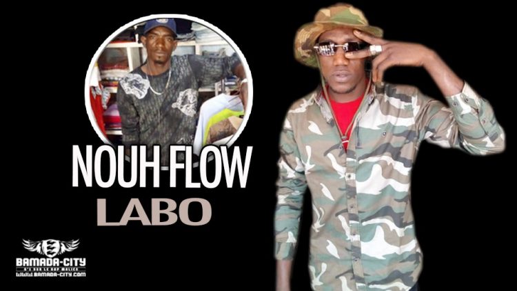 NOUH FLOW - LABO - Prod by BOUL B