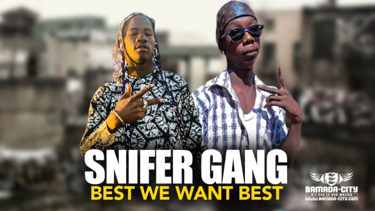 SNIFER GANG - BEST WE WANT BEST - Prod by LAFIA PROD