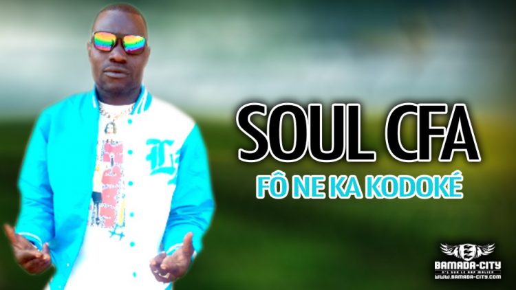 SOUL CGA - FÔ NE KA KODOKÉ - Prod by JONAS ON THE BEAT