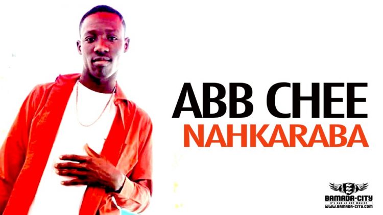 ABB CHEE - NAHKARABA - Prod by PIZARRO ( BAMADA CITY)