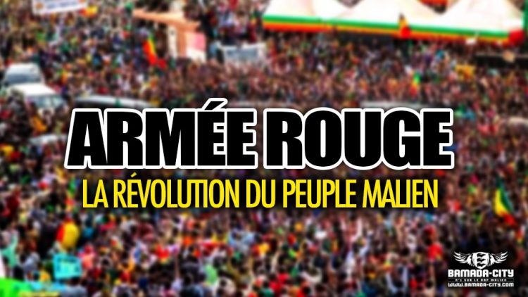 ARMÉE ROUGE - LA RÉVOLUTION DU PEUPLE MALIEN - Prod by DALLAS RECORDS