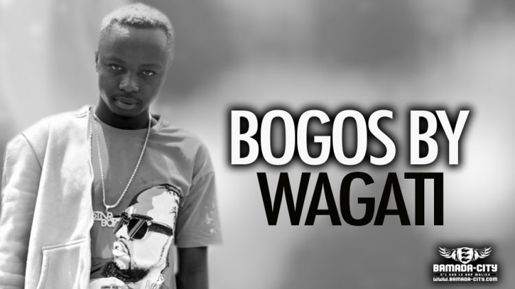 BOGOS BY - WAGATI - Prod by CHEICK TRAP BEAT