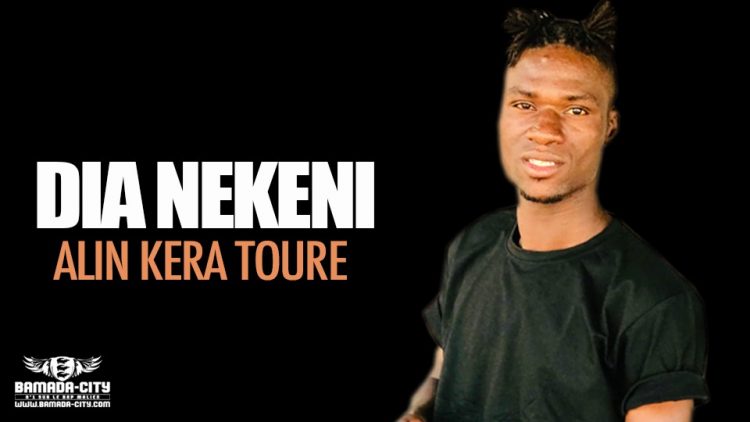 DIA NEKENI - ALIN KERA TOURE - Prod by SNI WI