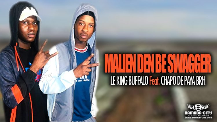 LE KING BUFFALO Feat. CHAPO DE PAYA BRH - MALIEN DEN BE SWAGGER - Prod by STUDIO 80B