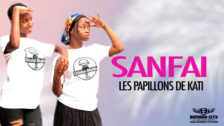 LES PAPILLONS DE KATI - SANFAI - Prod by WIZ KAFRI