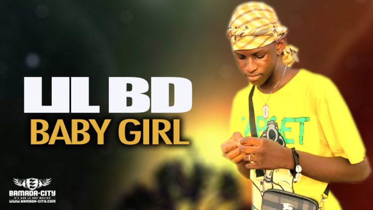 LIL BD - BABY GIRL - Prod by PIZARRO ( BAMADA-CITY)