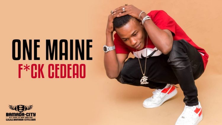 ONE MAINE - F*CK CEDEAO - Prod by M3 MUSIC