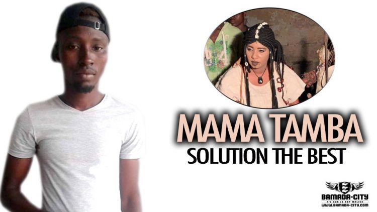 SOLUTION THE BEST - MAMA TAMBA - Prod by OUSNO BEATZ