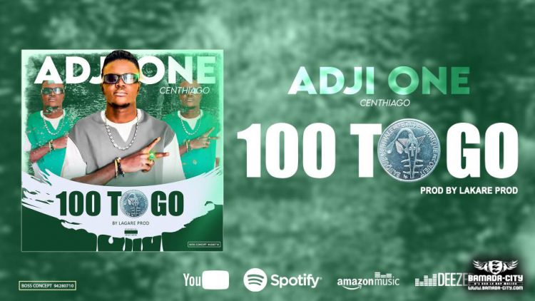 ADJI ONE CENTHIAGO - 100-TÔGO - Prod by LAGARE PROD