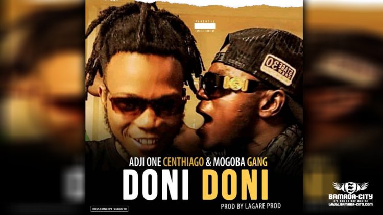 ADJI ONE CENTHIAGO Feat. MOGOBA GANG - DONI DONI - Prod by LAGARE PROD