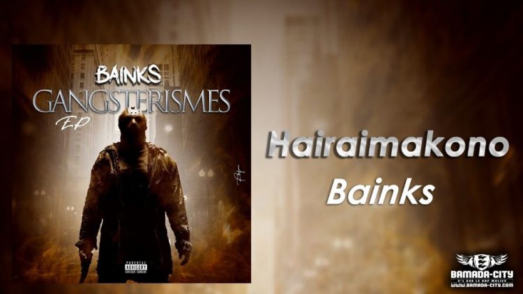 BAÎNKS - HAIRAIMAKÔNÔ 1er Extrait de L' EP GANGSTERISME - Prod by KRONIK MUSIC