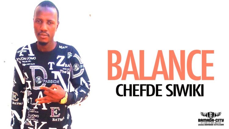 CHEFDE SIWIKI - BALANCE - Prod by LAFIA RECORDS BEAT