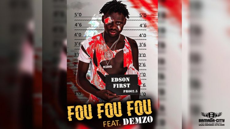 EDSON FIRST - FOU FOU FOU - Prod by DIENKONO