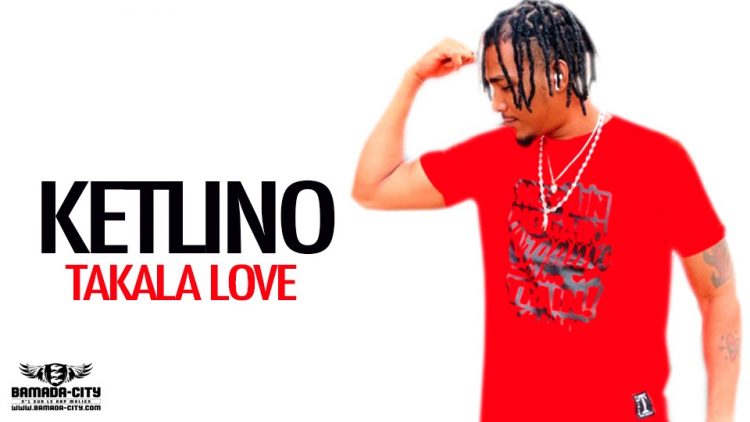 KETLINO - TAKALA LOVE - Prod by VISCO