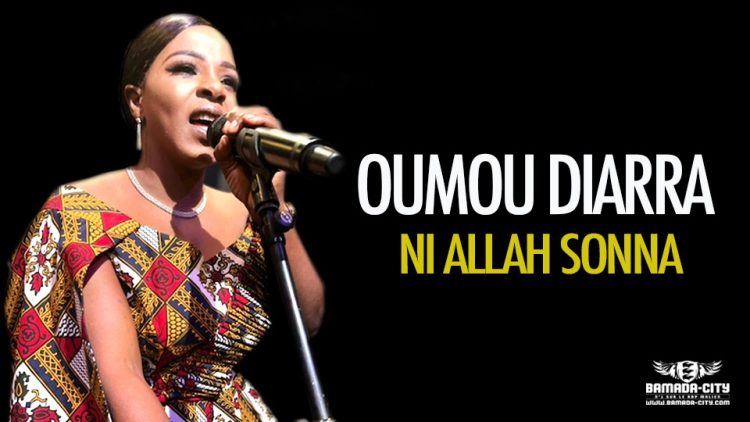 OUMOU DIARRA - NI ALLAH SONNA - Prod by BABA SIMAGA