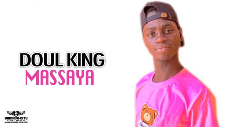 DOUL KING MASSAYA PROD BY BIG SORA