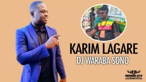 KARIM LAGARE - DJ WARABA SONO - Prod by AXI ONE