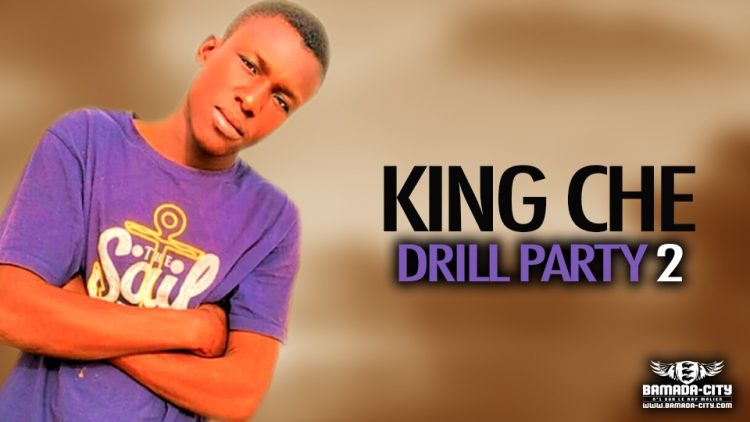 KING CHE - DRILL PARTY 2 - Prod by SNOP RECORDZ