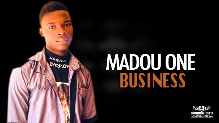 MADOU ONE - BUSINESS - Prod by EBOL