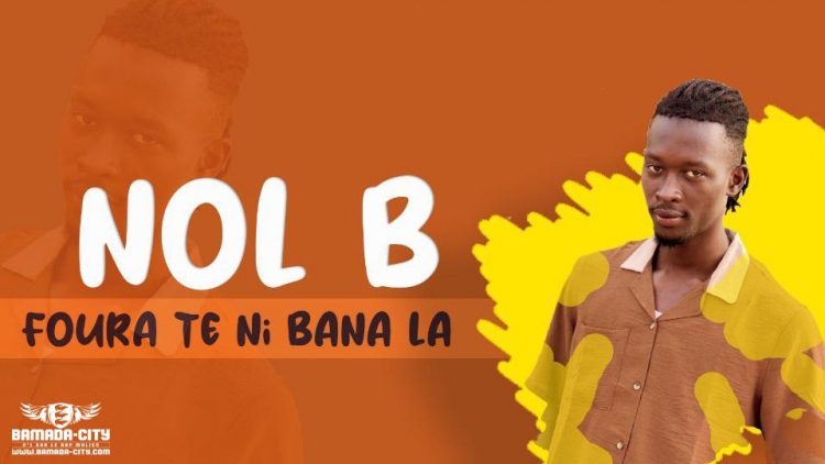 NOL B - FOURA TE NI BANA LA - Prod by OUSNO BEAT