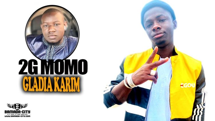 2G MOMO - GLADIA KARIM - Prod by BAKOZI BEAT