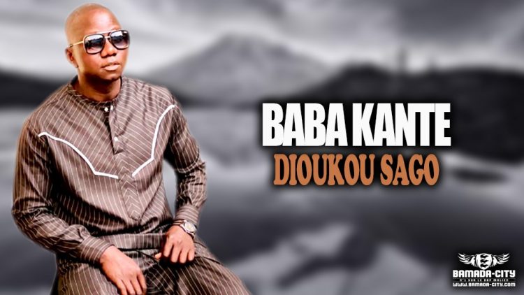 BABA KANTE - DIOUKOU SAGO - Prod by LUKA PROD