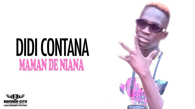 DIDI CONTANA - MAMAN DE NIANA - Prod by ANDERSON