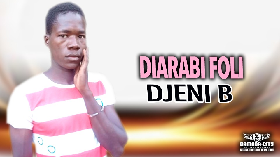 DJENI B - DIARABI FOLI - Prod by SNY