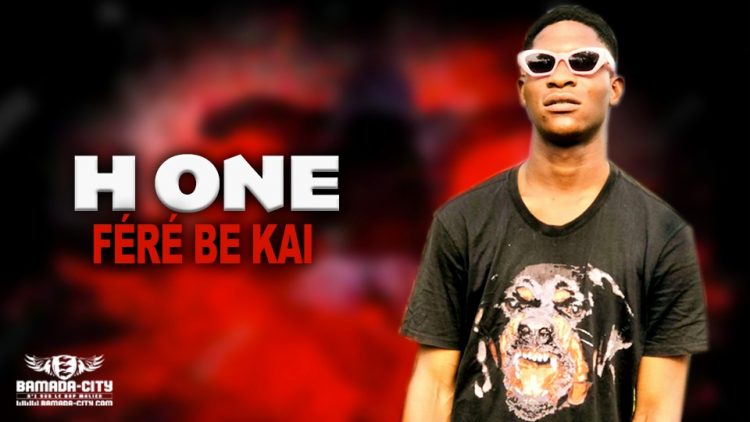 H ONE - FÉRÉ BE KAI - Prod by BAKOZI BEAT