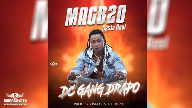 MAG B20 RASTA RÉEL - DC GANG DRAPEAU - Prod by VISKO