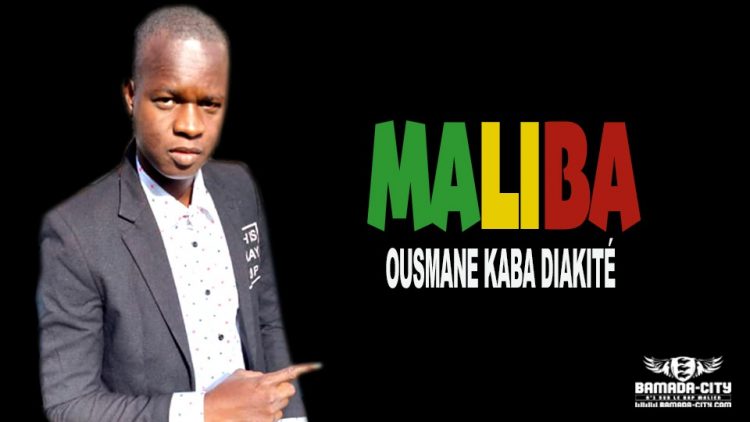 OUSMANE KABA DIAKITÉ - MALIBA - Prod by DJELIMAD MUSIC